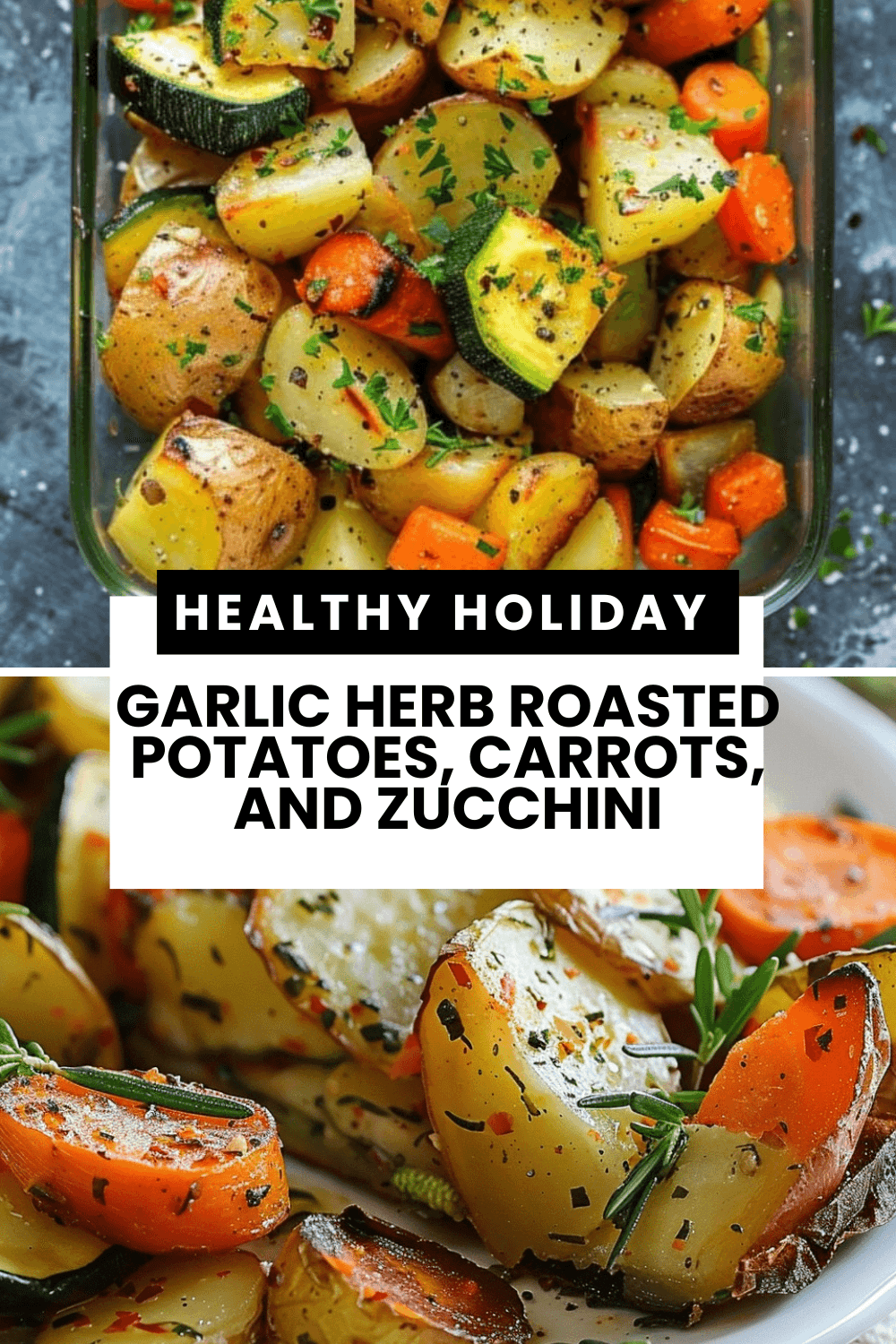Garlic Herb Roasted Potatoes, Carrots, and Zucchini 1 Crockpot 4