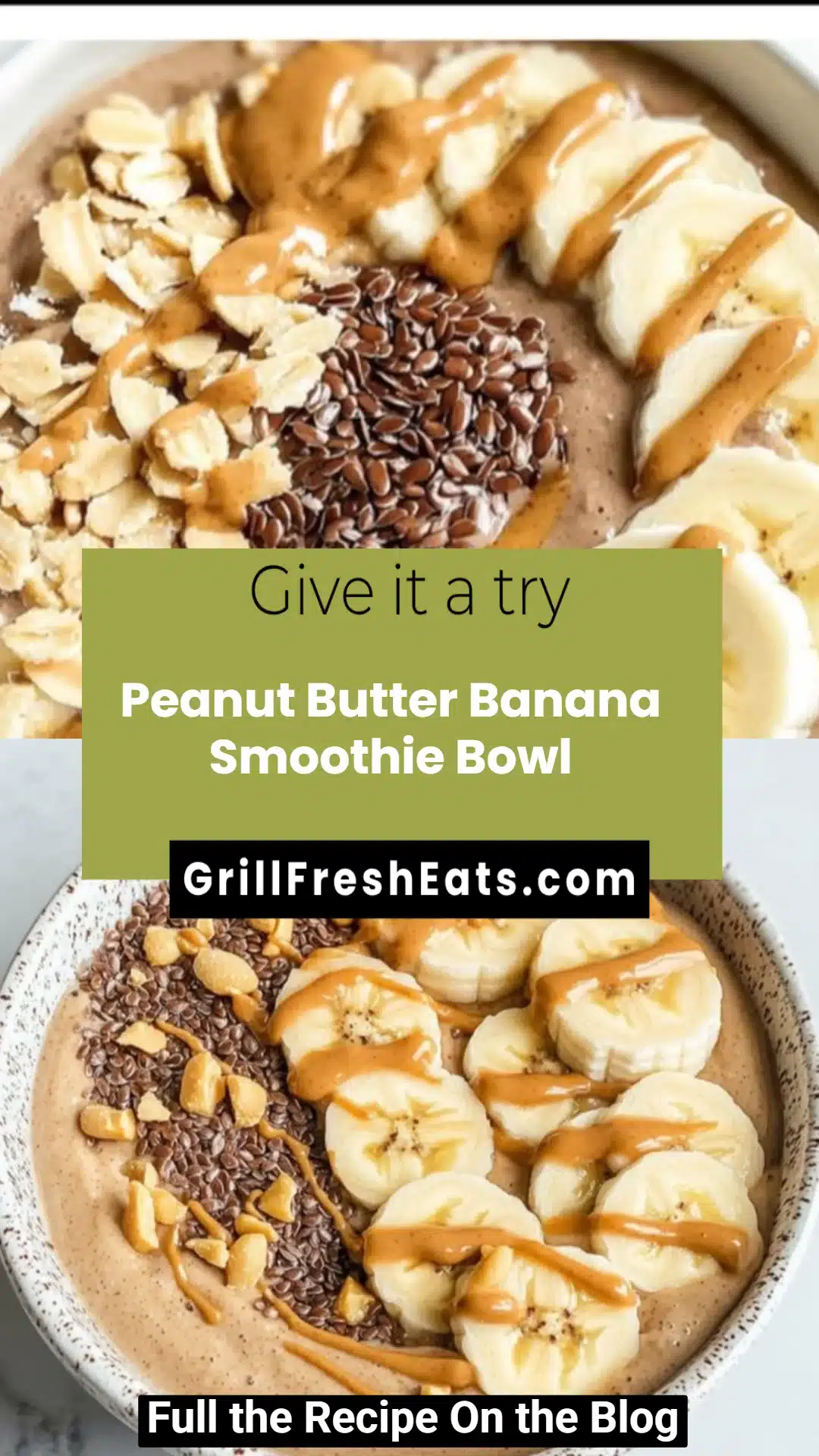Peanut Butter Banana Smoothie Bowl 1 Peanut Butter Banana Smoothie Bowl