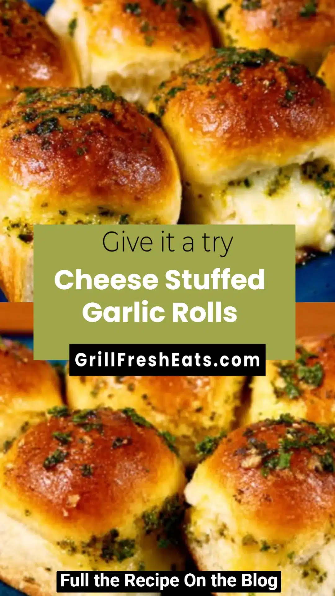 Cheese Stuffed Garlic Rolls 1 Cheese Stuffed Garlic Rolls