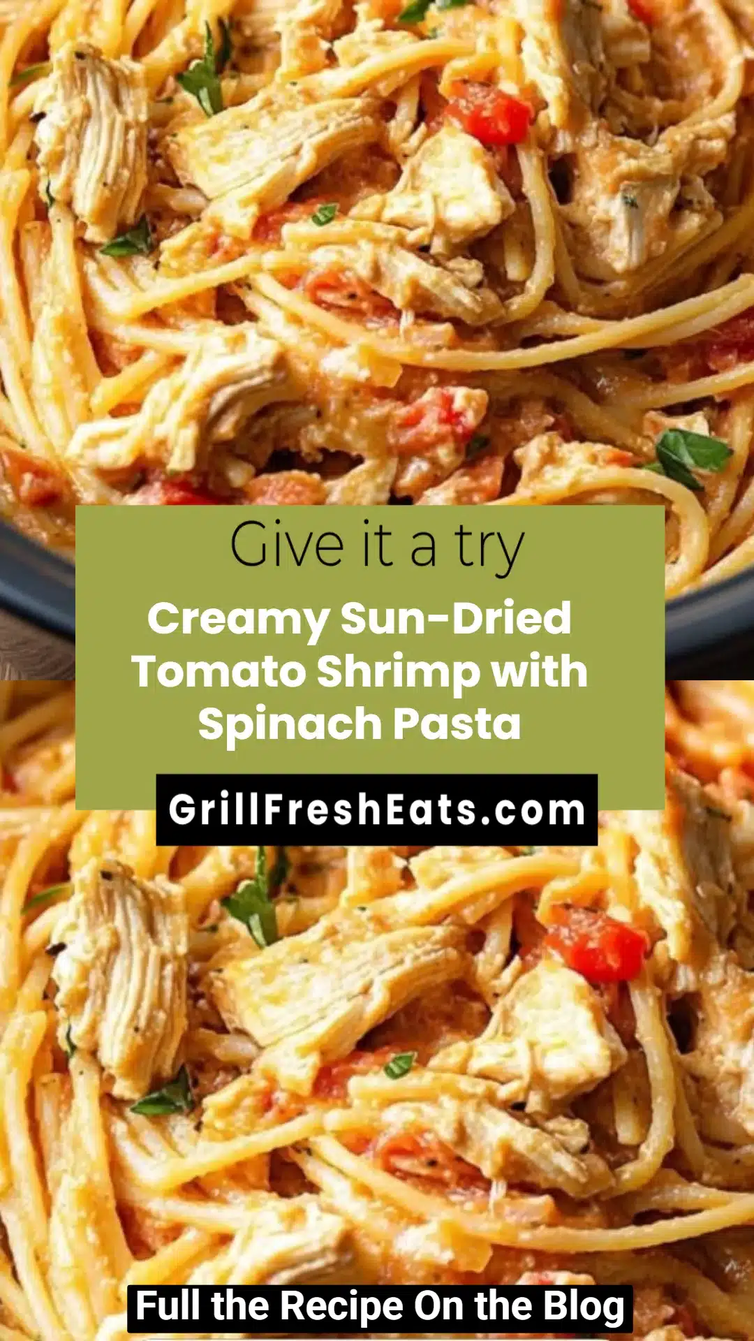Creamy Sun-Dried Tomato Shrimp with Spinach Pasta