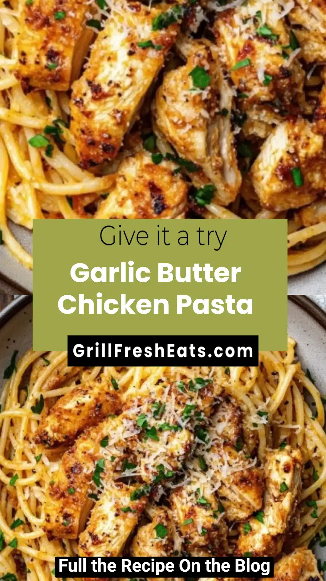 Garlic Butter Chicken Pasta