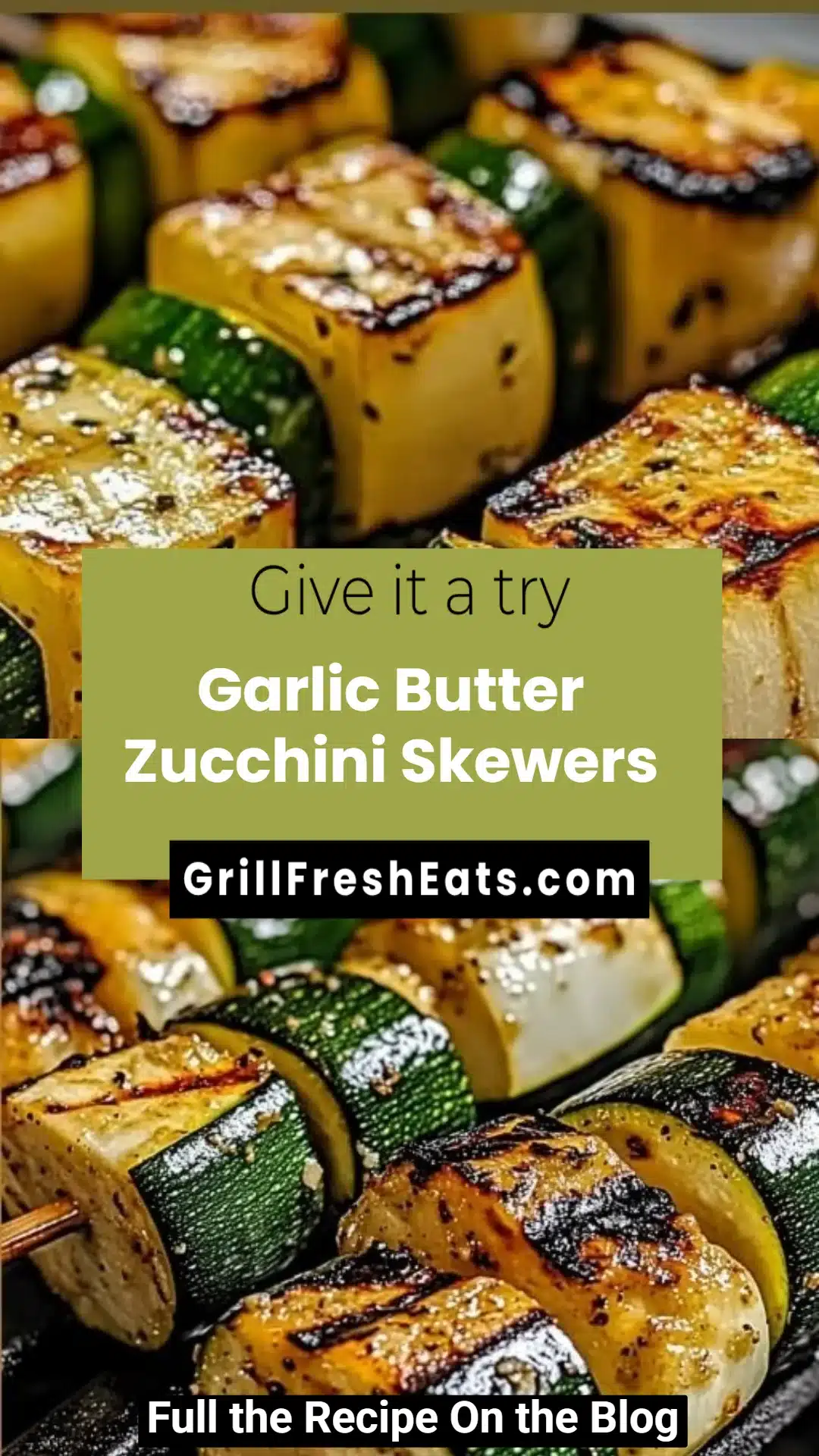 Garlic Butter Zucchini Skewers