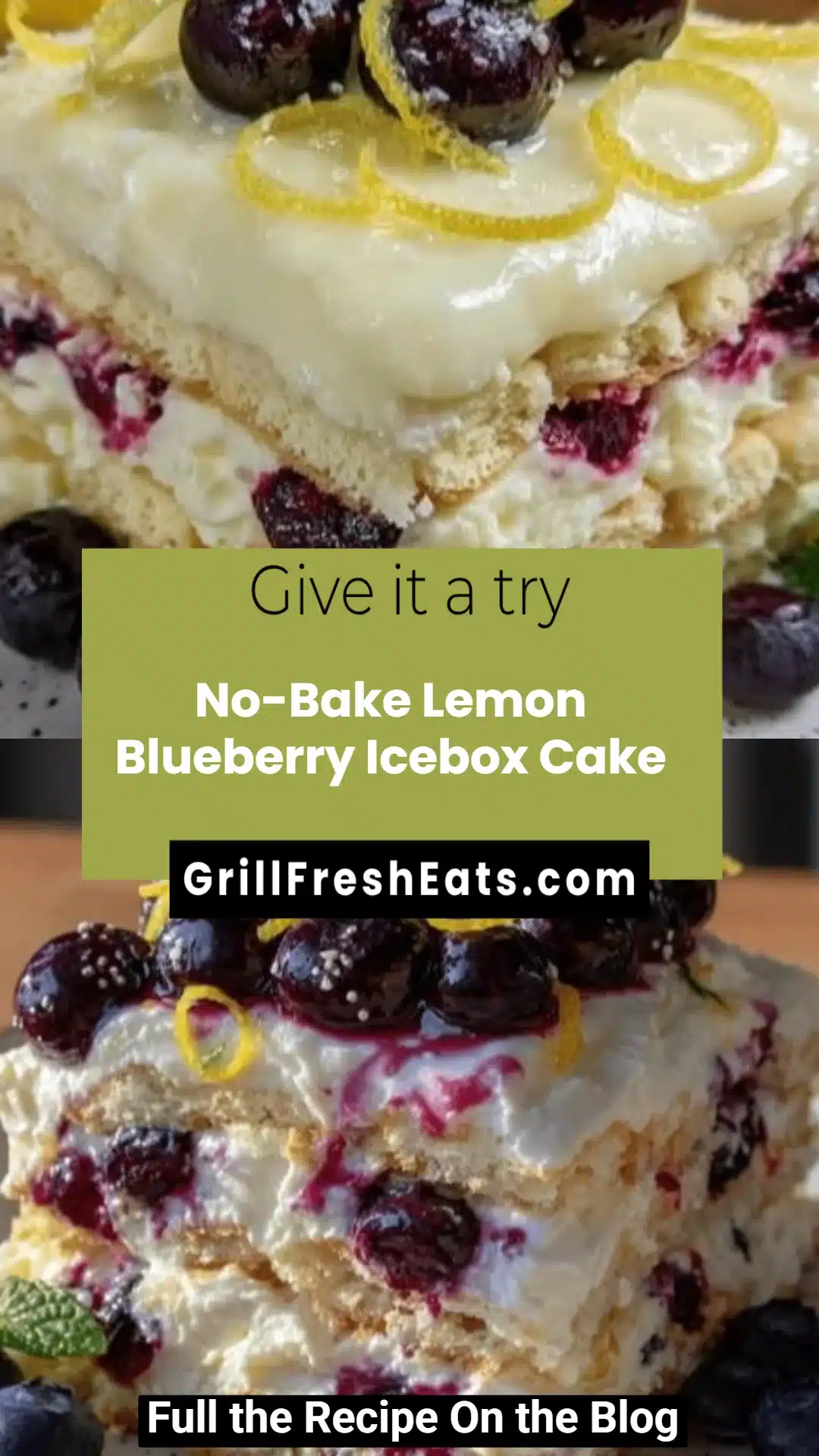 No-Bake Lemon Blueberry Icebox Cake 1 No-Bake Lemon Blueberry Icebox Cake