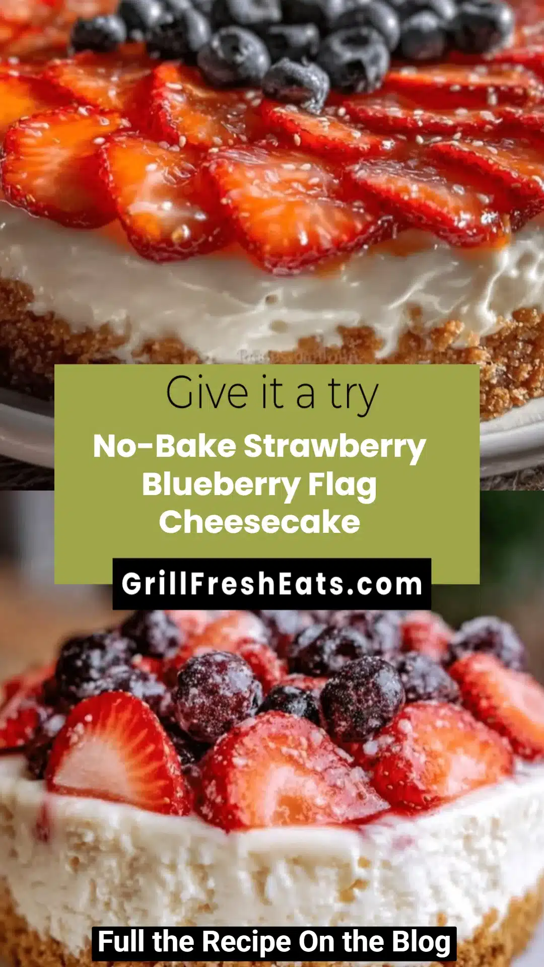 No-Bake Strawberry Blueberry Flag Cheesecake 1 No-Bake Strawberry Blueberry Flag Cheesecake